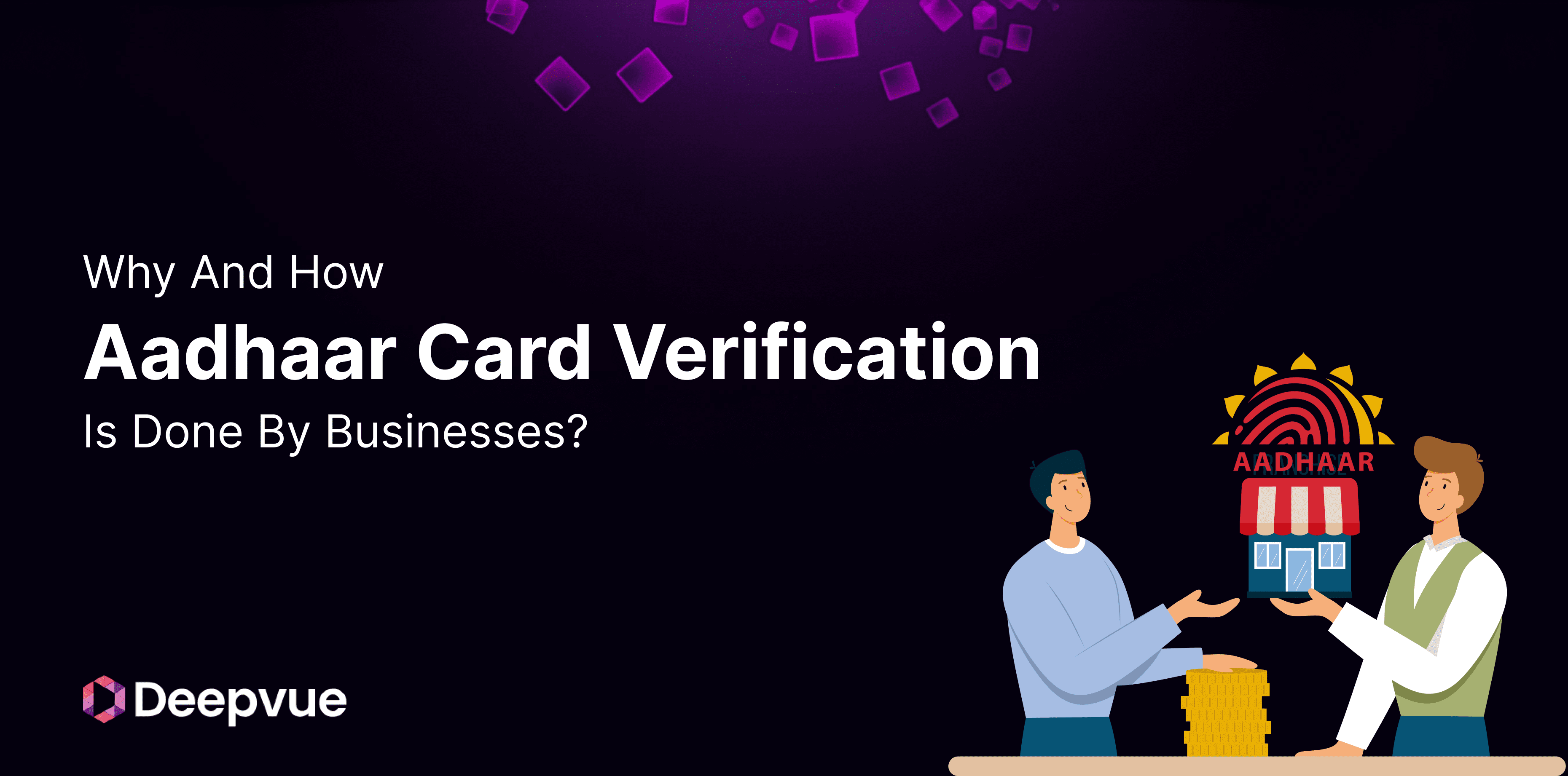 Two illustrated people discuss Aadhaar card verification for businesses, with a digital Aadhaar icon and the text "Why and How Aadhaar Card Verification Is Done By Businesses?" on a dark background.