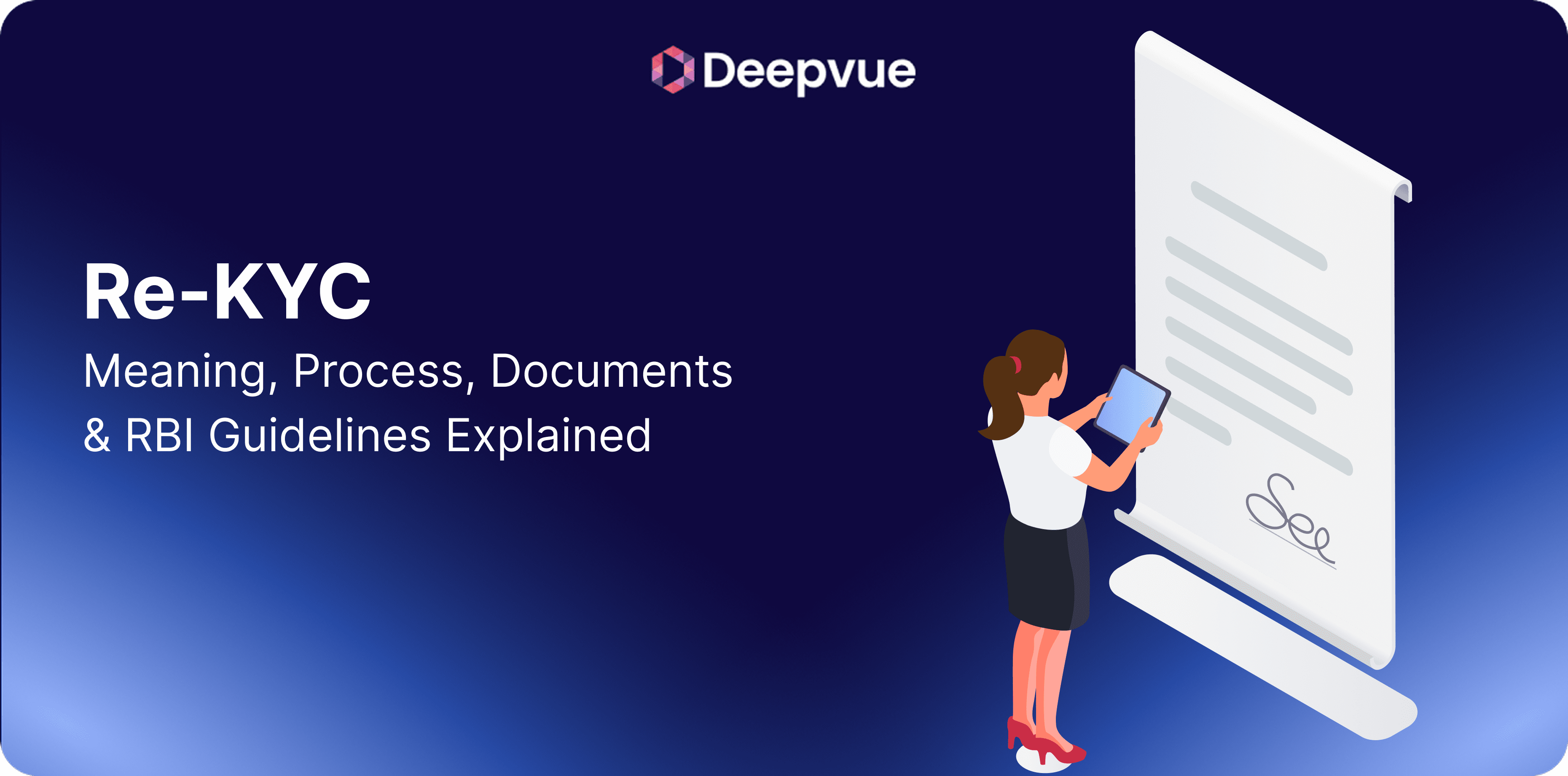 A woman holding a tablet stands in front of a large document. Text reads: "Re-KYC Meaning, Process, Documents & RBI Guidelines Explained." Deepvue logo is at the top.