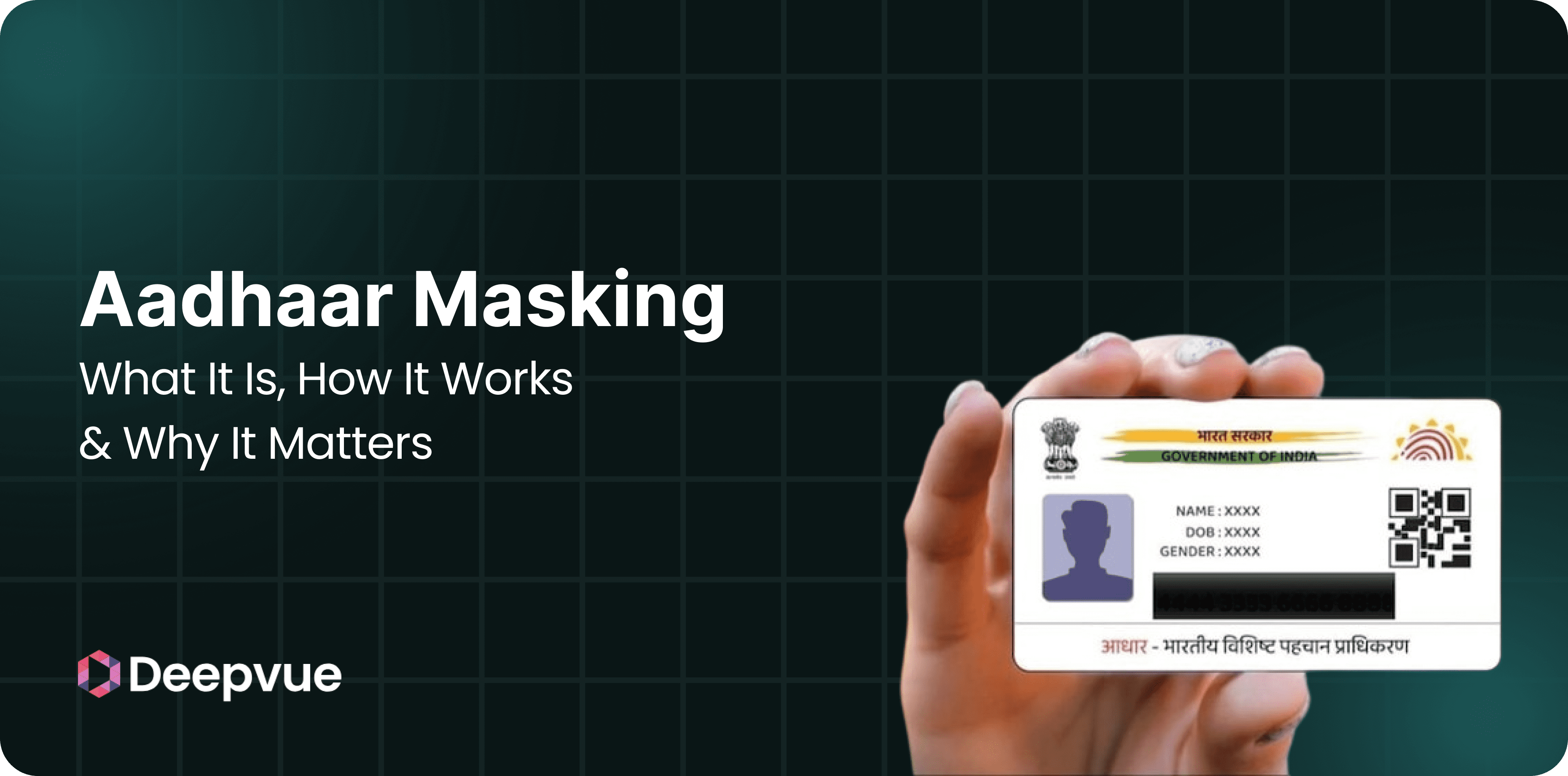 A hand holds a masked Aadhaar card in front of a grid background, with text explaining Aadhaar masking and its importance.