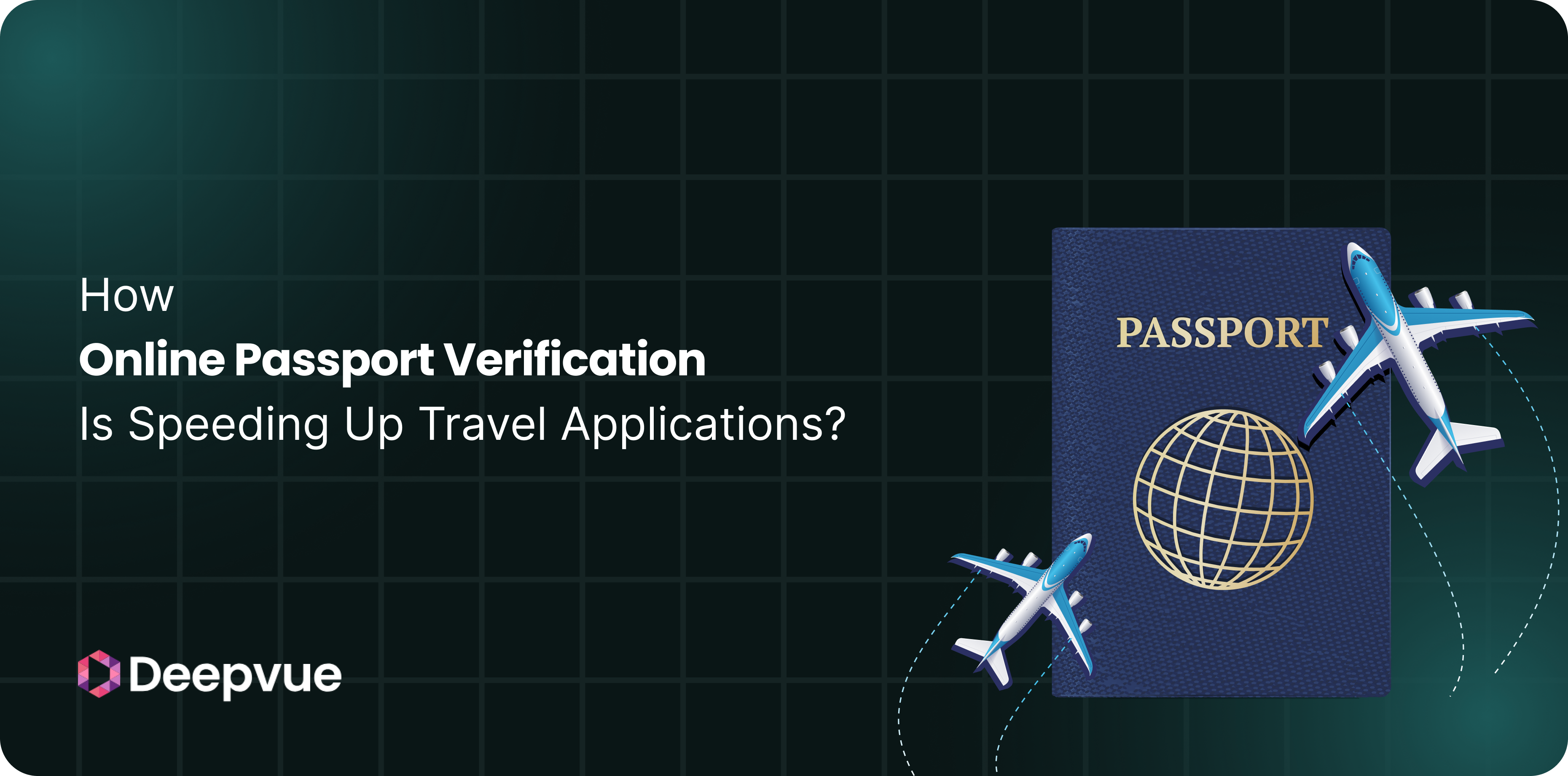 A passport and two airplane models on a grid background with text about online passport verification speeding up travel applications.
