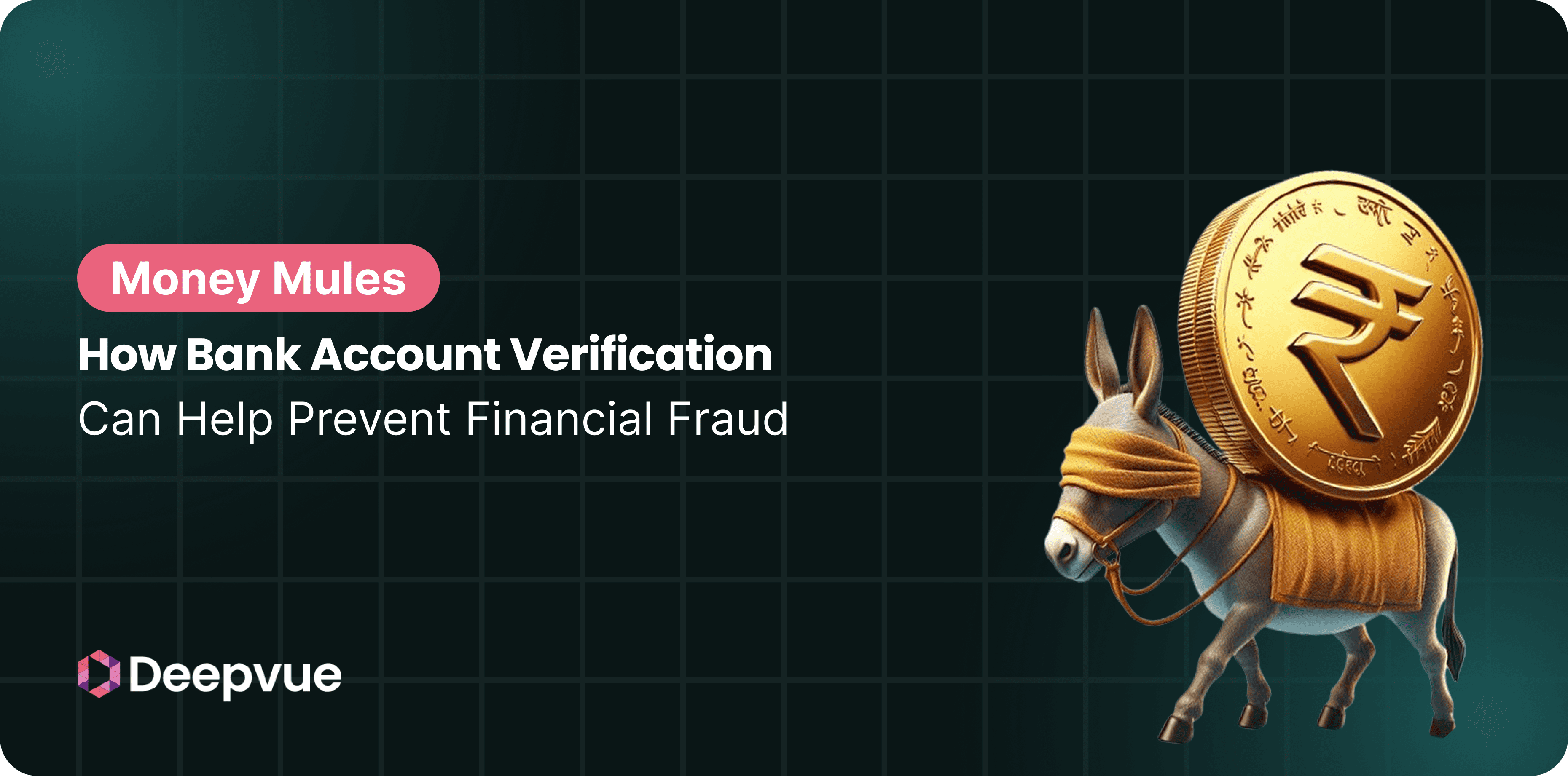 A gold coin with a rupee symbol is strapped to a blindfolded donkey beside text on money mules and bank account verification for fraud prevention.