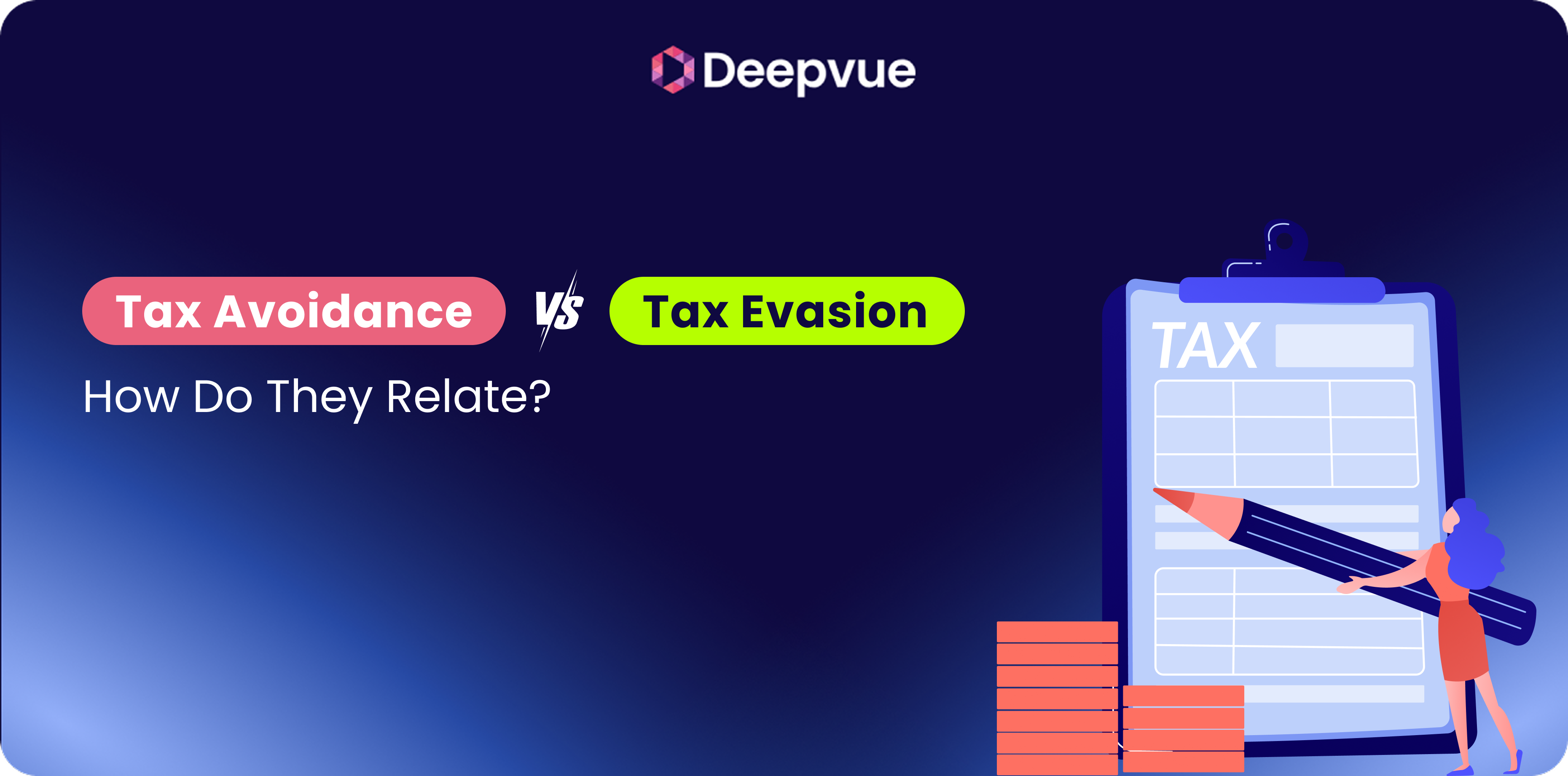 A graphic compares tax avoidance and tax evasion, featuring a clipboard with a tax form, a large pencil, coin stacks, and the text "How Do They Relate?" with the Deepvue logo.