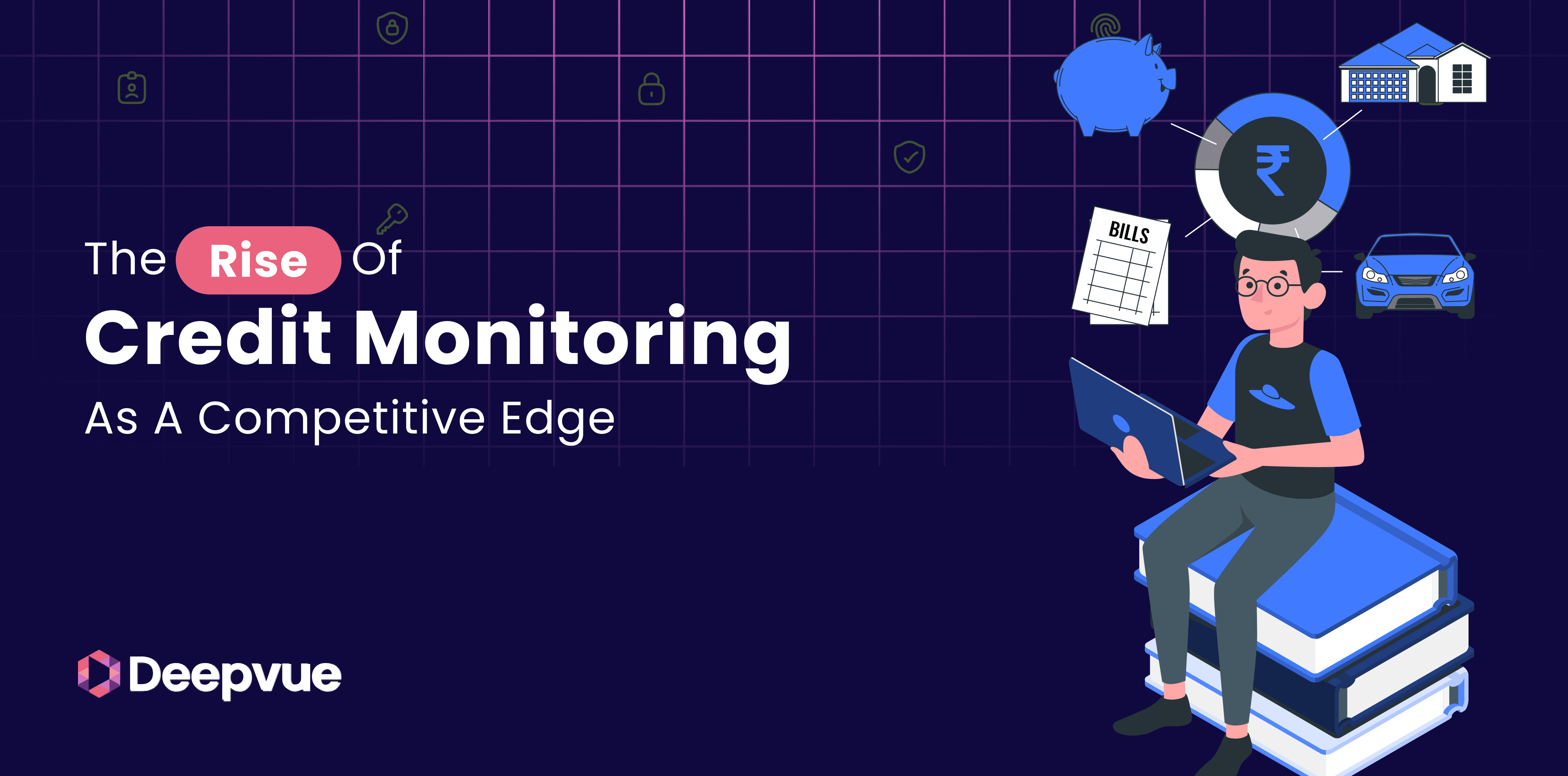 Illustration of a person with a laptop sitting on books, surrounded by financial icons, with text: "The Rise of Credit Monitoring as a Competitive Edge" and the Deepvue logo.