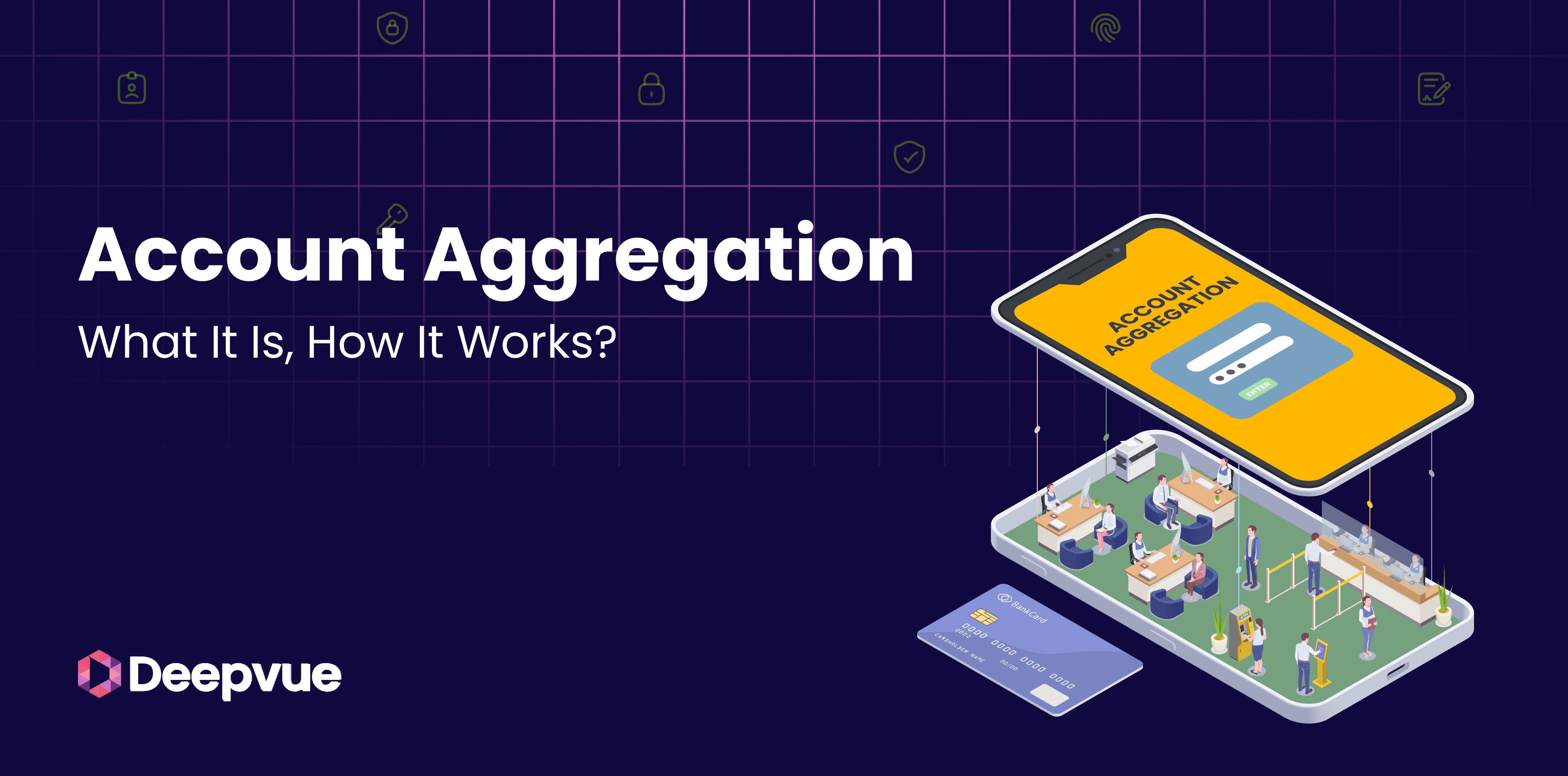 Illustration of account aggregation with a large tablet, credit card, and people at desks, featuring the text "Account Aggregation: What It Is, How It Works?"—exploring what is account aggregation—with the Deepvue logo.